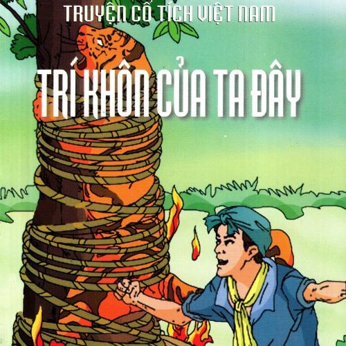 (Kho tàng văn học) Trí khôn của ta đây